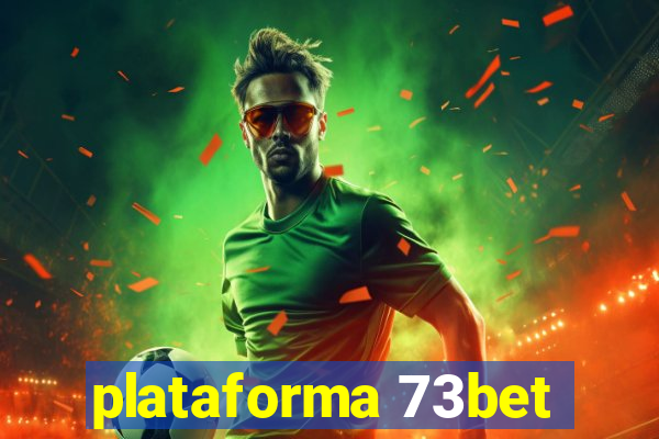 plataforma 73bet